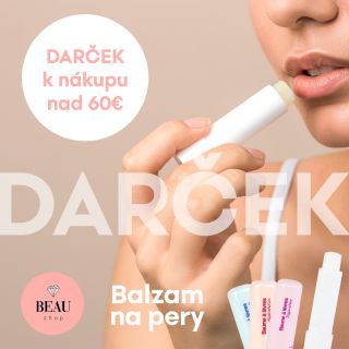🎁 Darček k nákupu? Áno, prosím! Od 25.9. vás odmeníme za každý nákup nad 60 €🌿 Do balíčka vám automaticky pribalíme balzam...